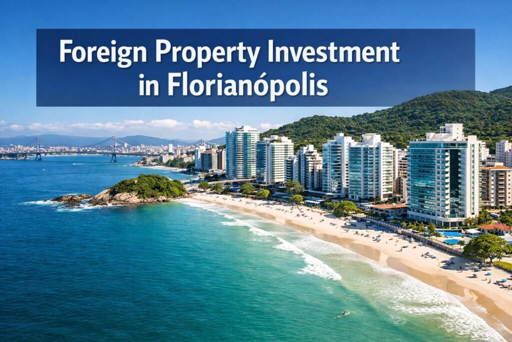 foreign property investment florianopolis